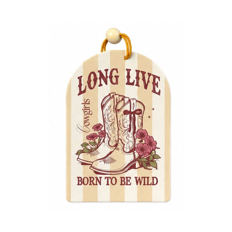 Long Live Cowgirls Born to Be Wild Air Freshener