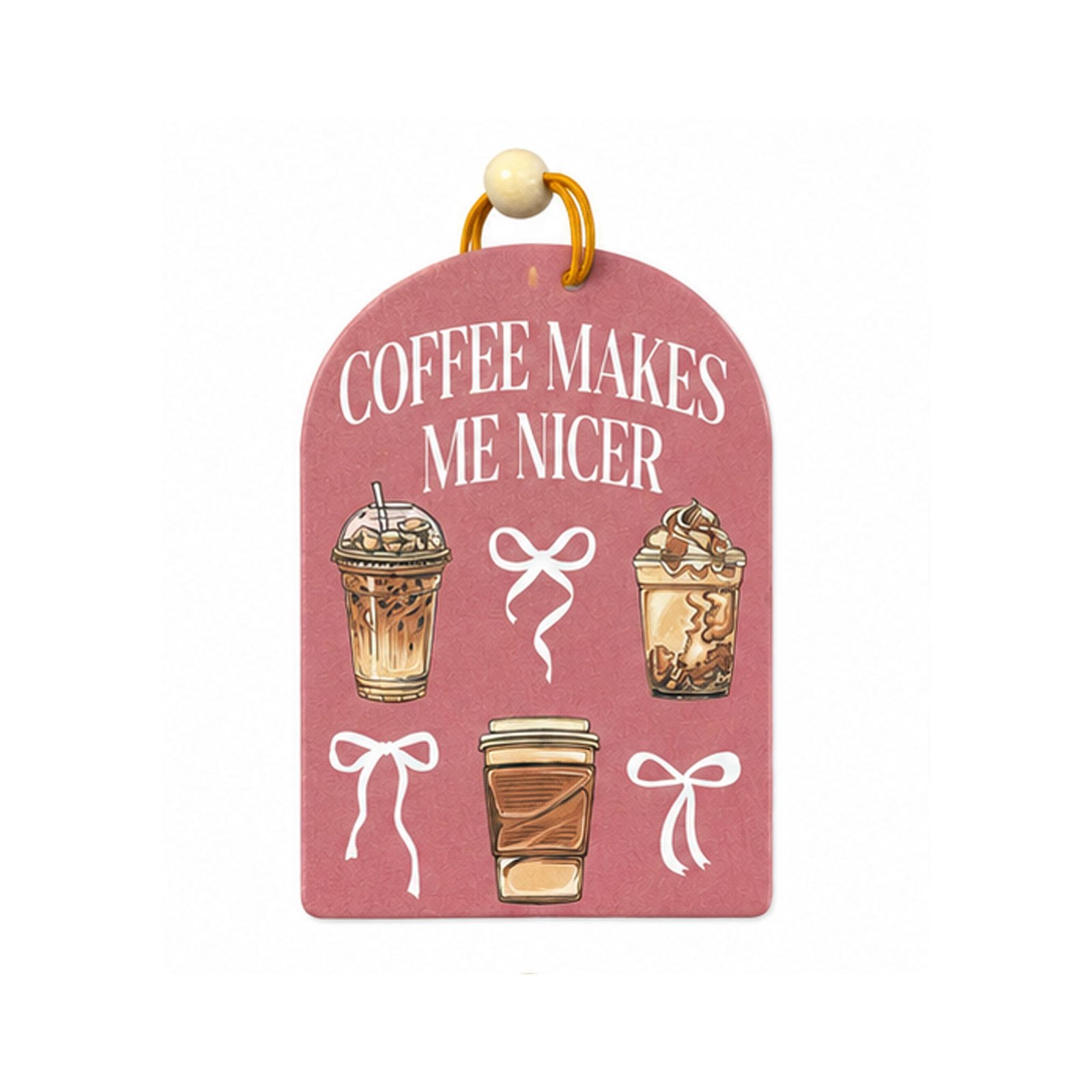 Coffee Makes Me Nicer Air Freshener