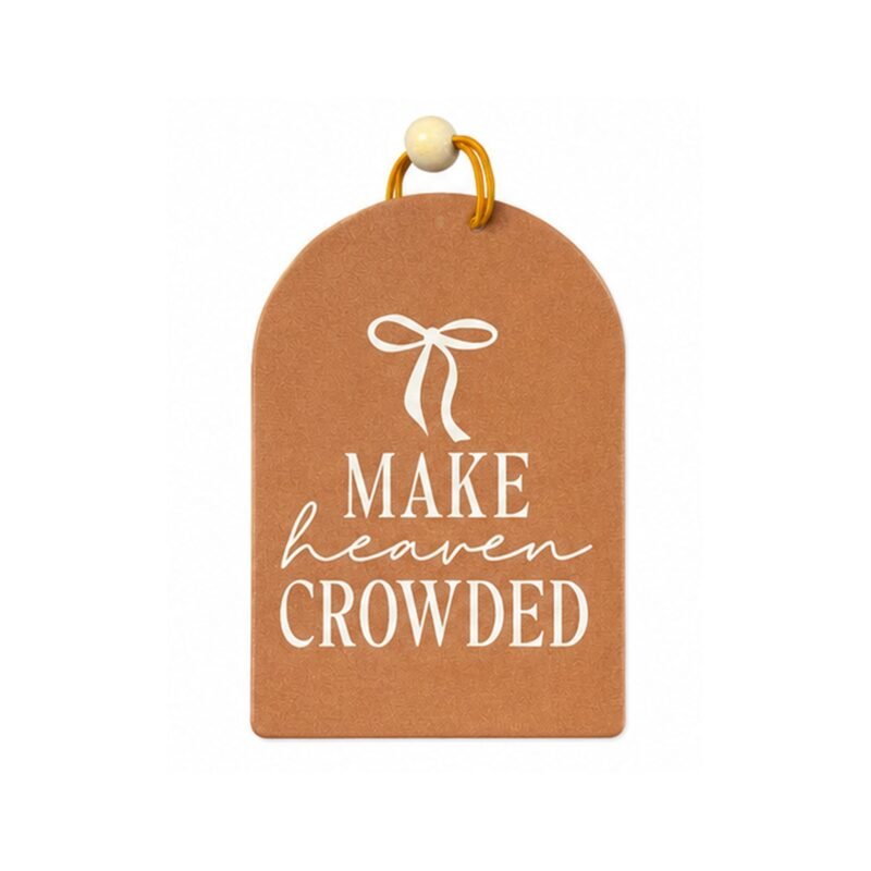Make Heaven Crowded Air Freshener